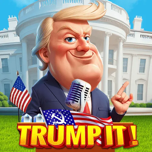 TRUMP IT