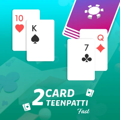 2 card Teenpatti Fast