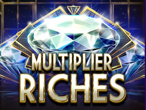 Multiplier Riches