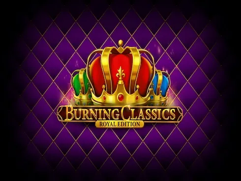 Burning Classics Royal Edition