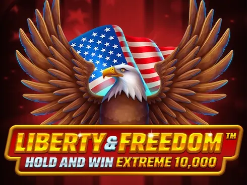 Liberty and Freedom Hold and Win Extreme 10,000