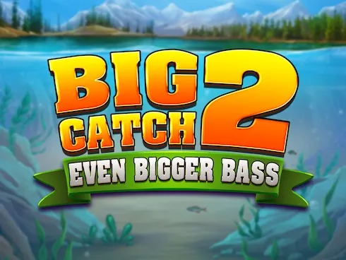 Big Catch even bigger bass 2