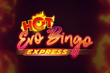 Hot Evobingo Express