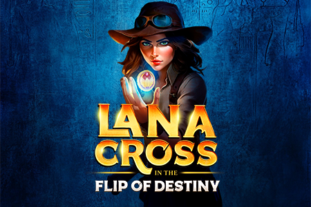 Lana Cross in the Flip of Destiny