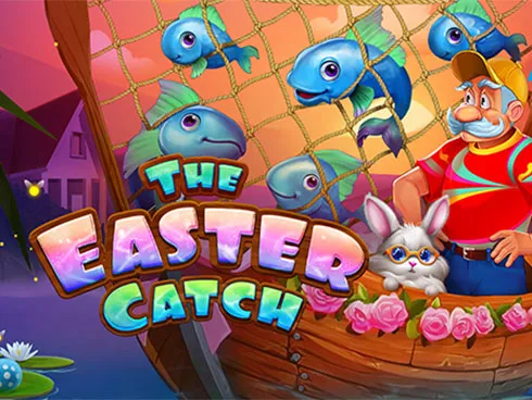 The Easter Catch