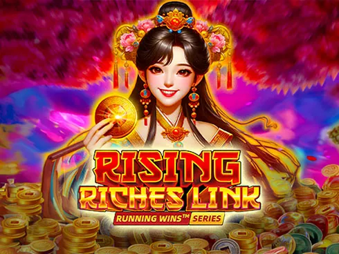 Rising Riches Link: RUNNING WINS