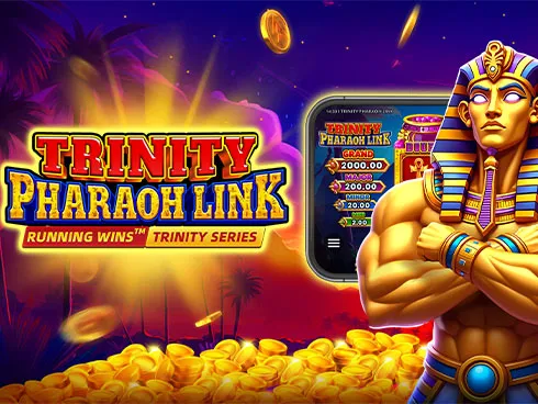 TRINITY PHARAOH LINK: RUNNING WINS