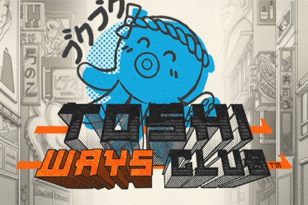 Toshi Ways Club