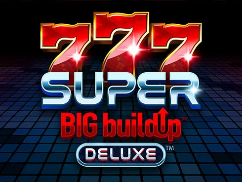 777 Super BIG BuildUp Deluxe