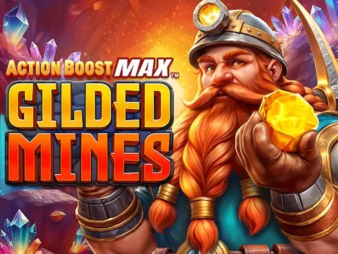 Action Boost Max Gilded Mines