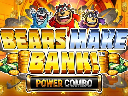 Bears Make Bank! Power Combo