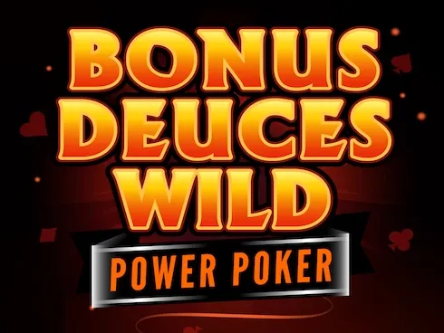 Bonus Deuces Wild - Power Poker