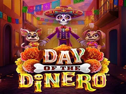 Day Of The Dinero