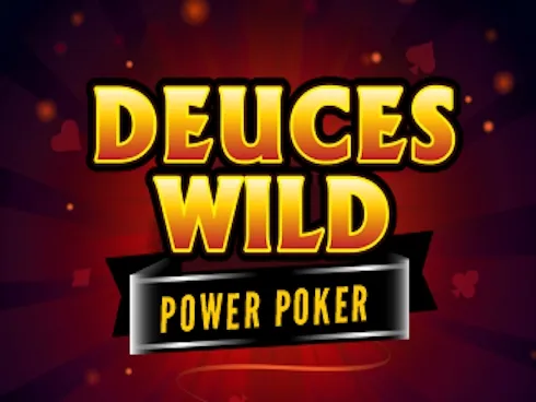 Deuces Wild - Power Poker