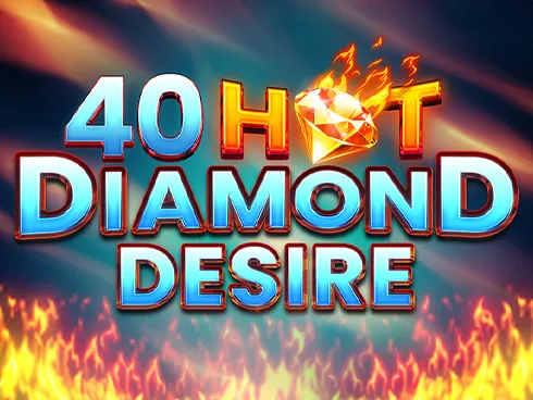 40 Hot Diamond Desire