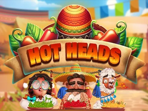 Hot Heads