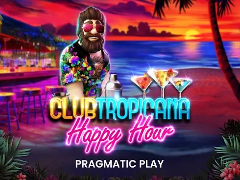 Club Tropicana ��� Happy Hour