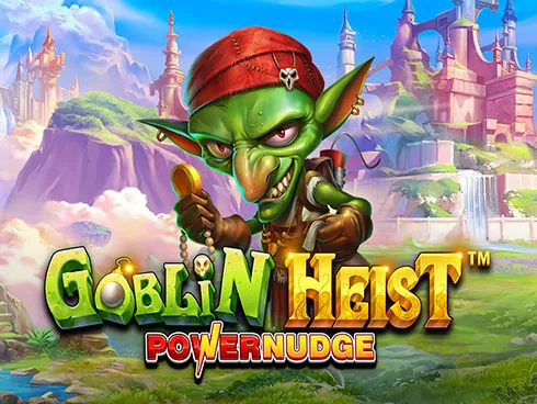 Goblin Heist Powernudge